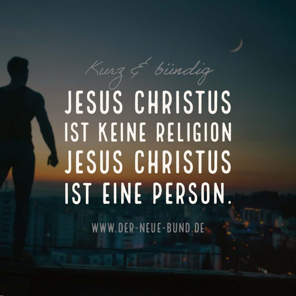jesus ist keine religion jesus ist eine person