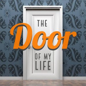 the door of my life